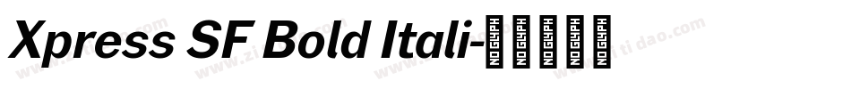 Xpress SF Bold Itali字体转换